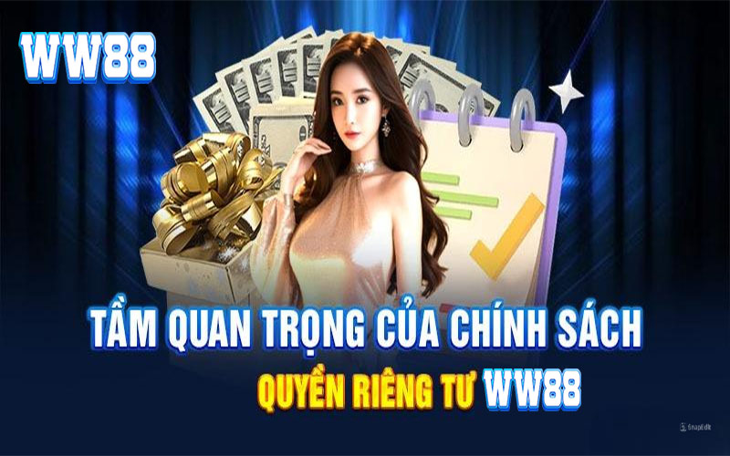 Quyền Riêng Tư WW88: Nằm Lòng Để Làm Chủ Cuộc Chơi