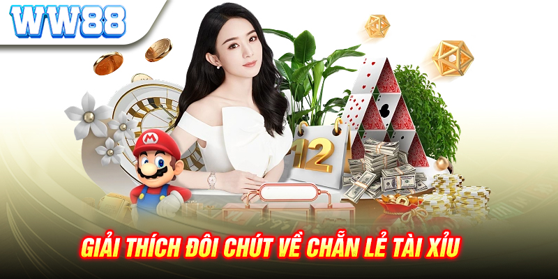 Khám phá Cách Chơi Chẵn Lẻ Tài Xỉu tại WW88