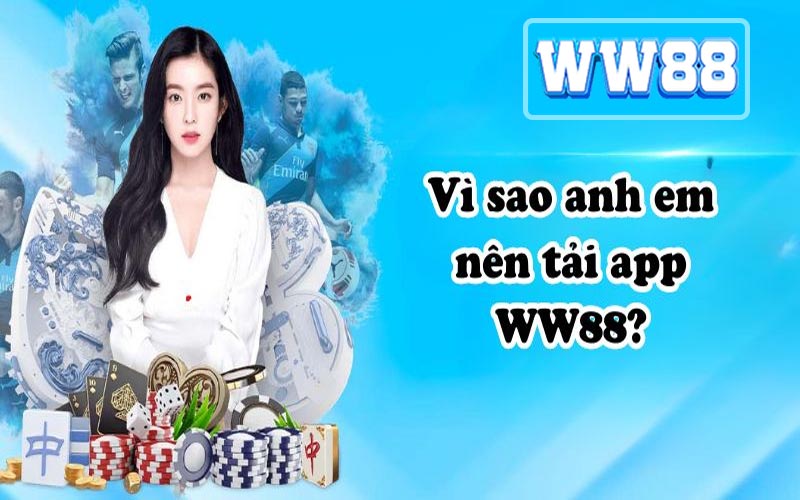 Tải App WW88 - Trải Nghiệm Game Mượt Mà Trên Di Động